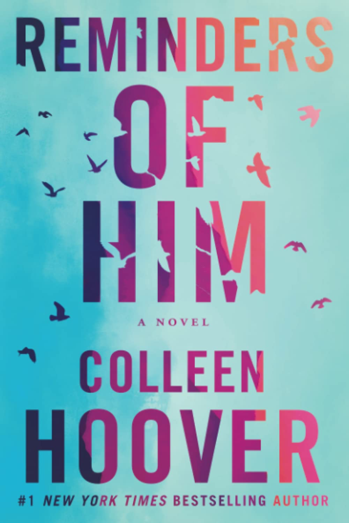 reminders of him colleen hoover sejal ghanate the lazy gal My 8 top favorite books of 2022.